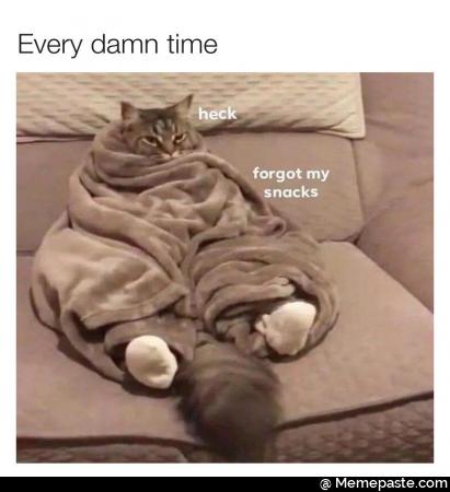 Every damn time forgot my snacks 