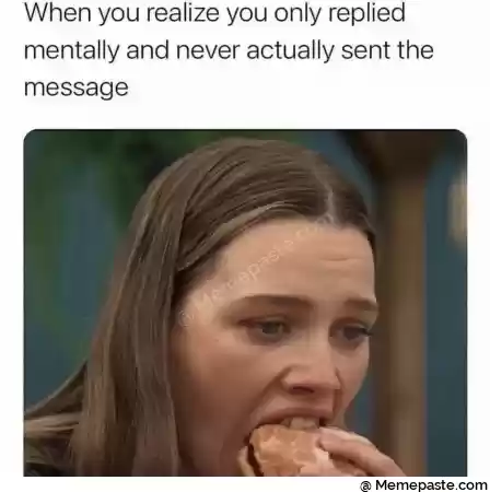 When you realize you only replied r and never actually sent the r r n r ni Q r n r n 