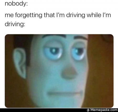 nobody forgetting that driving while 