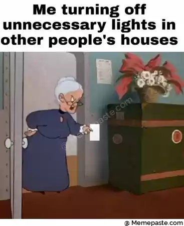 Me turning off r lights in r nother people s houses r n r n I j f r n r n i r 2 J r VI r n r v a r n r n r ng r n r ni r n r n 