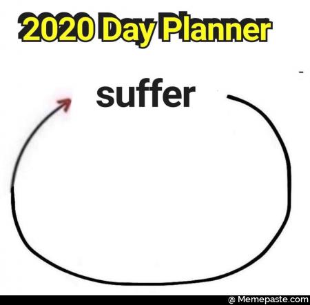 2020 day planner. Suffer.
