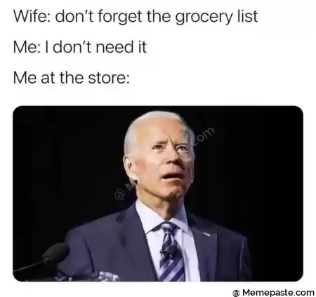 Wife don t forget the grocery list r I don t need it r at the store r nE i r n y quot x r n r n r n 