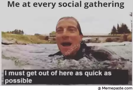 Me at every social gathering r r n r nan x vLa quot J r n g a quot quot J r s l r n cent J r n r nI must get out here as quick as r r n r n 