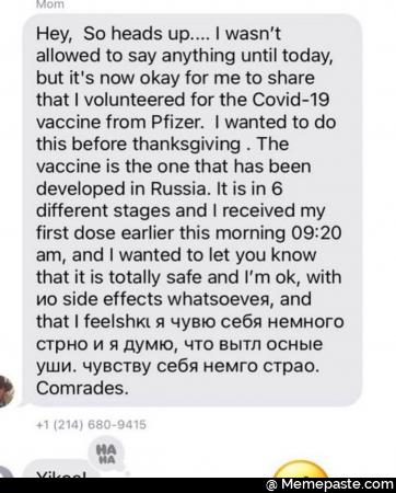 Hey heads up to say anything until today it now okay for me to share for the from wanted to do before The is the one that has been in Russia It is in stages and received my dose earlier this morning nam and wanted to let you know it is totally safe and with side effects whatsoever and Comrades nil 