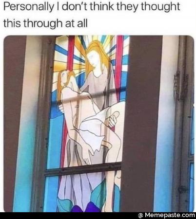 Personally don think they thought through at all 