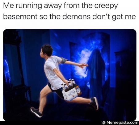 Me running away from the creepy so the demons don get me nat EX 